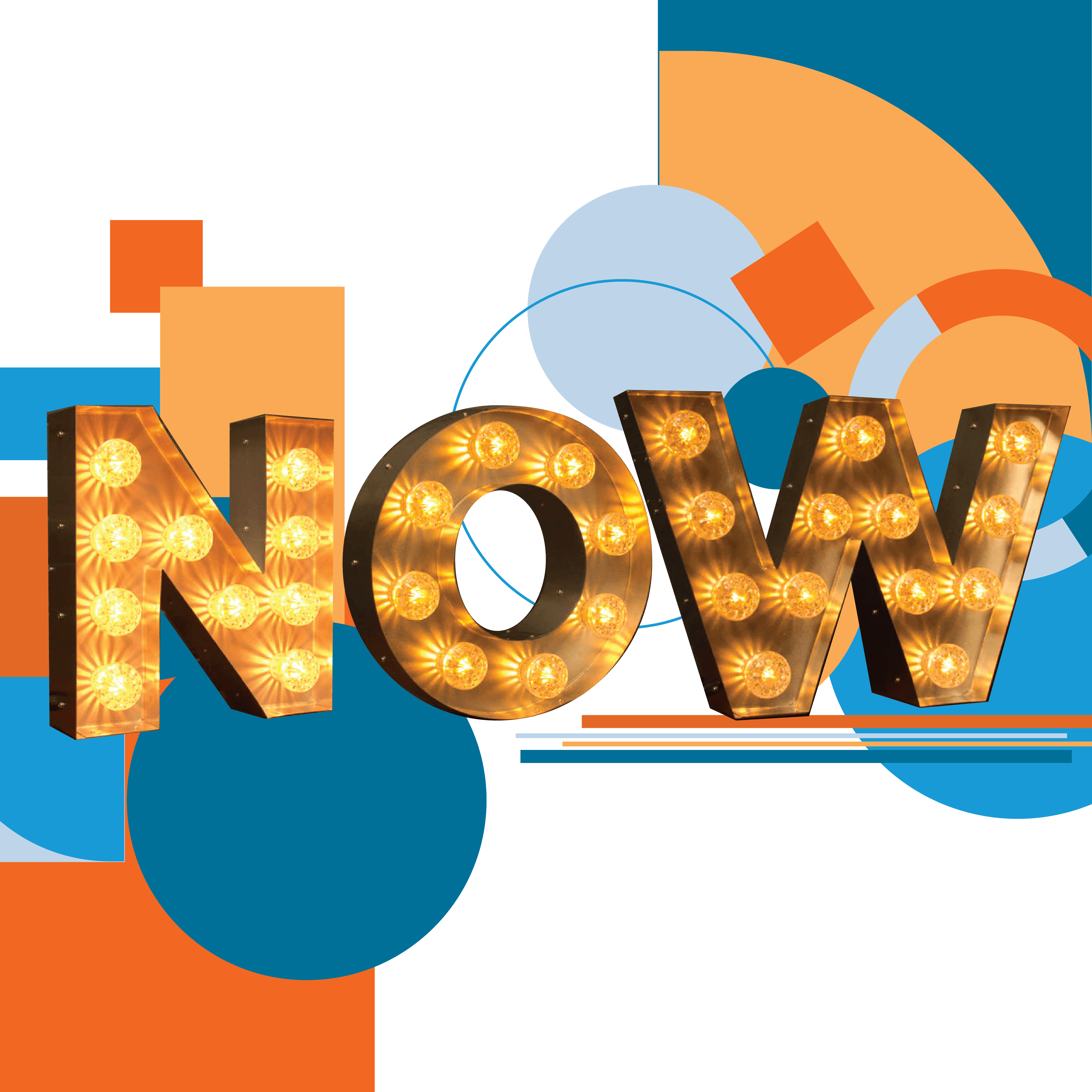 Now in marquee letters with bright and bold shapes and lines in the background