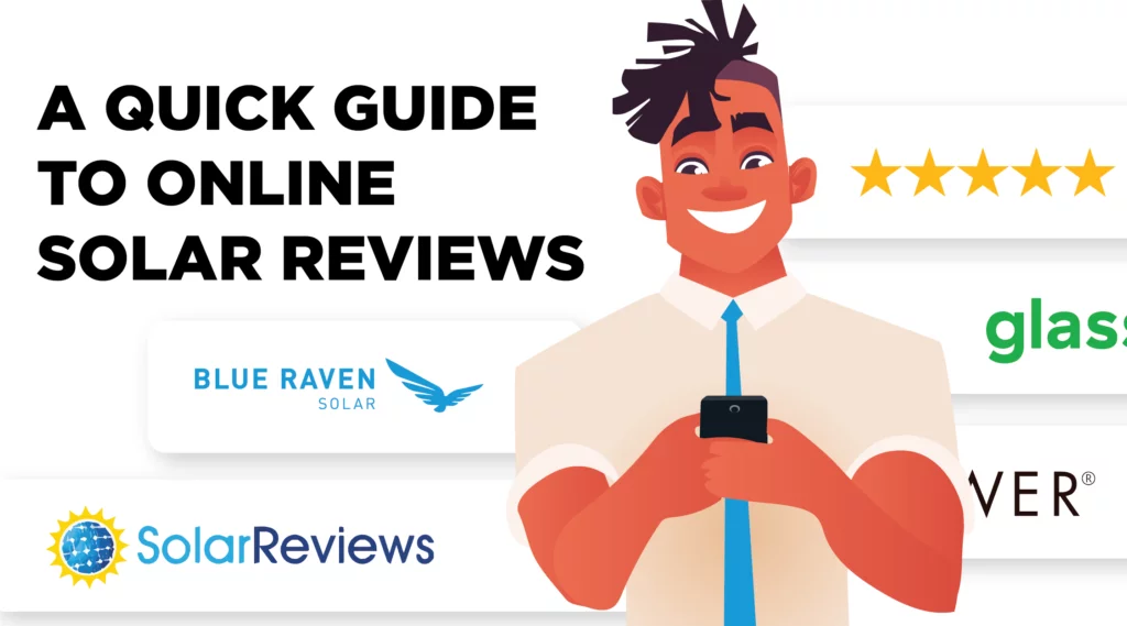 A Quick Guide to Online Solar Reviews 1 Cartoon like male character, holding a smart phone surrounded by review site logos with blog title: "A Quick Guide to Online Solar Reviews"